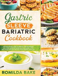 Gastric Sleeve Cookbook: 200 Recipes & Meal Plans