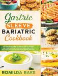 Gastric Sleeve Cookbook: 200 Recipes & Meal Plans