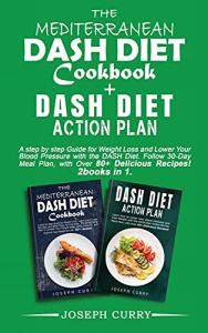 Mediterranean DASH Diet Cookbook with Action Plan