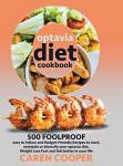 Optavia Diet Cookbook: 500 Easy Budget-Friendly Recipes