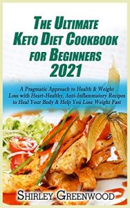 Beginner's Keto Diet Cookbook for Fast Weight Loss