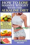Lose Weight and Feel Great with Alkaline Diet