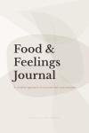 Food & Feelings Journal for Mindful Eating