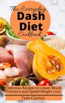 Everyday Dash Diet Cookbook for Weight Loss