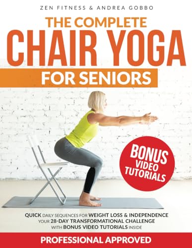 Chair Yoga for Seniors: Daily Sequences for Weight Loss