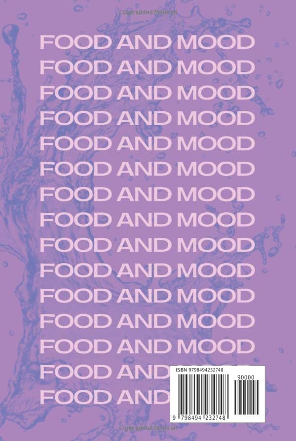 Food and mood journal: An 8 week food and mood journal and Planner for Beginners; track how food affects your mood, hunger and energy levels