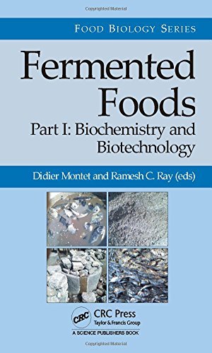 Fermented Foods: Biochemistry & Biotechnology: Part I