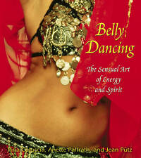 Sensual Energy and Spirit: Belly Dancing for Home Fitness
