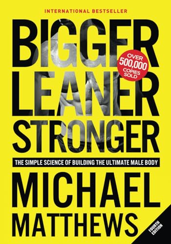 Ultimate Male Body Building Guide: Bigger Leaner Stronger