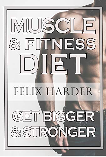 Muscle and Fitness Diet: Build Your Perfect Meal Plan