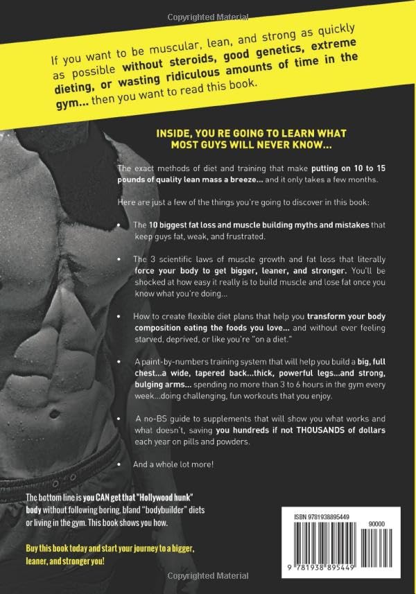 Ultimate Male Body Building Guide: Bigger Leaner Stronger