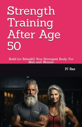 Ultimate Body Strengthening for Over 50: All Genders