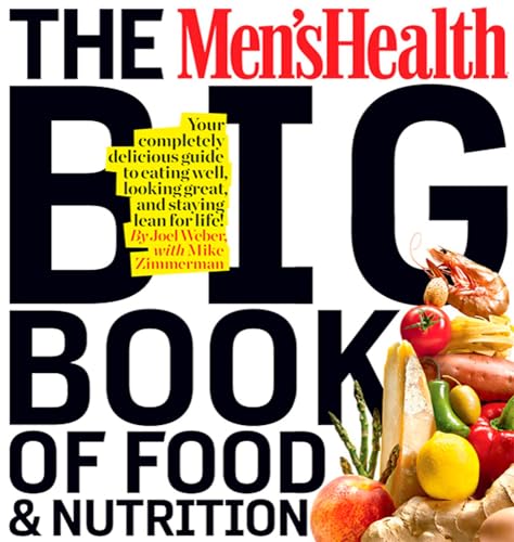 Men's Health Food & Nutrition Guide: Eat Well, Stay Lean!