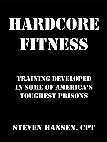 Prison-Inspired Hardcore Fitness Training: Unleash Your Strength