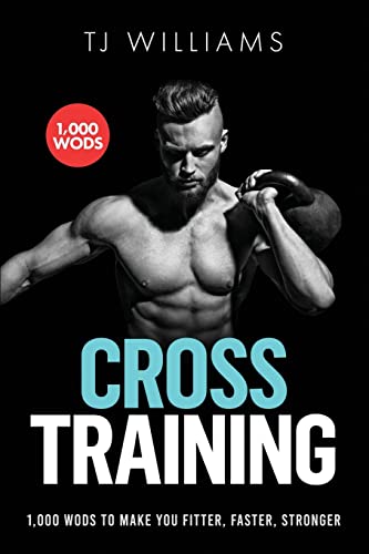 1,000 WOD's for Ultimate Cross Training Results