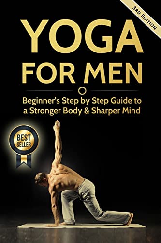Stronger Body, Sharper Mind: Yoga for Men Beginners