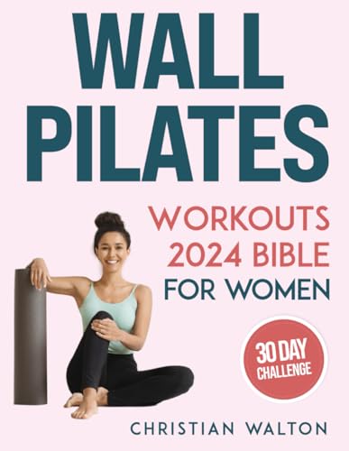 Pilates Wall Workout Guide: Complete 30-Day Body Sculpting