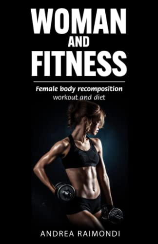 Female Body Recomposition: Fitness Program for Women