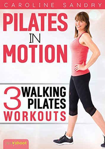 Caroline Sandry's Walking Pilates for Dynamic Fitness