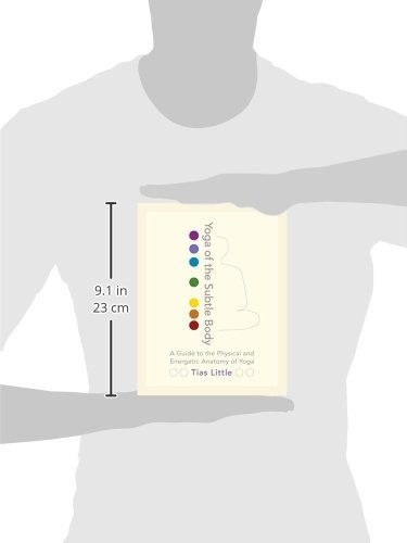 Subtle Body Yoga: Physical & Energetic Anatomy Guide