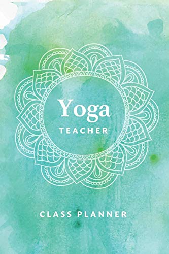 Yoga Class Planner: Lesson Sequence Notebook