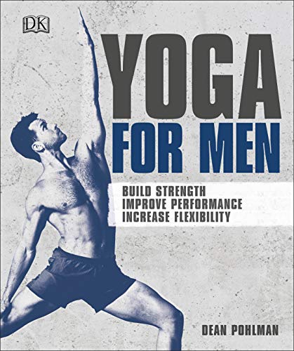 Men's Yoga: Boost Strength, Enhance Performance & Flexibility