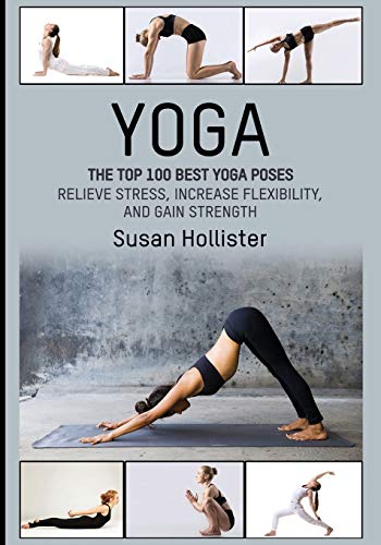 Ultimate Yoga Poses for Stress Relief and Strength