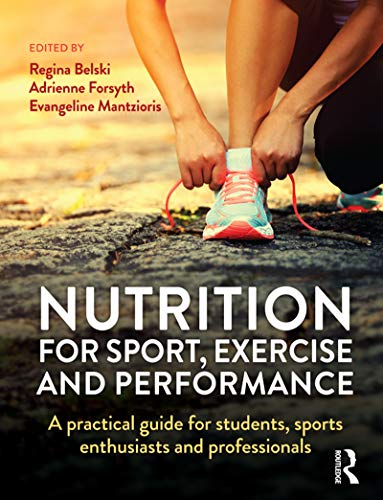 Nutrition: Practical guide for athletes and enthusiasts