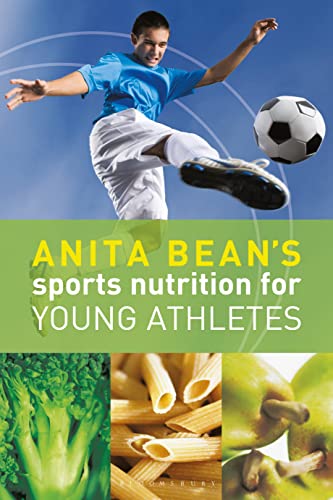 Anita Bean's Youth Athletes' Sports Nutrition Handbook