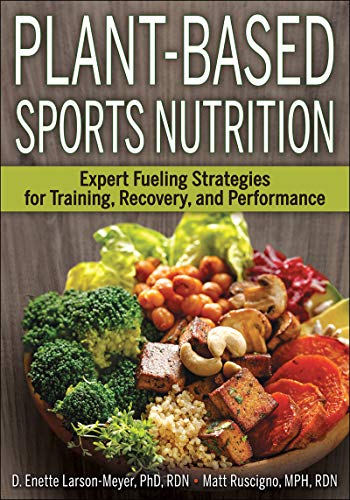 Plant-Based Sports Nutrition: Optimal Fueling for Training & Performance