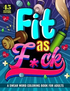 Motivational Fitness Quotes Coloring Book for Adults