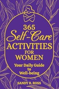 Daily Wellness Guide: 365 Self-Care Activities for Women