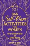 Daily Wellness Guide: 365 Self-Care Activities for Women