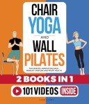 Chair Yoga and Wall Pilates for Seniors