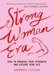 Strong Woman Era: Embrace Your Strength Today
