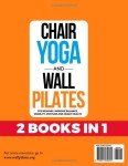 Chair Yoga & Wall Pilates for Seniors: 2 Books