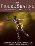 Figure Skating Training Journal: Boost Your Performance