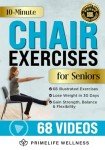 10-Minute Chair Exercises for Seniors: Illustrated Workout Guide