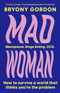 Mad Woman: Follow-Up to Bestseller MAD GIRL