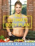 Ultimate Body Plan: 75 Easy Recipes & Workouts