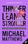 Thinner Leaner Stronger: Build Your Ultimate Body
