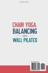 Chair Yoga and Pilates for Seniors' Health and Mobility