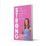 Strong: Your Guide to Wellness and Active Aging