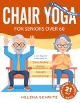 Chair Yoga for Seniors: 21-Day Mobility Challenge