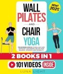 Wall Pilates & Chair Yoga for Seniors Over 60