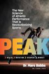 Peak: Revolutionary Science for Athletic Performance in Sports