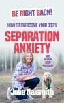 Overcome Your Dog's Separation Anxiety Easily