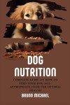Complete Guide to Age-Appropriate Dog Nutrition
