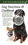 Dog Nutrition Cookbook: Easy Guide to Canine Health