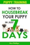 Housebreaking Your Puppy in Just 7 Days!
